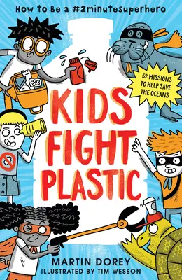 Gyerekek a műanyag ellen: Hogyan legyünk #2percszuperhősök? - Kids Fight Plastic: How to Be a #2minutesuperhero