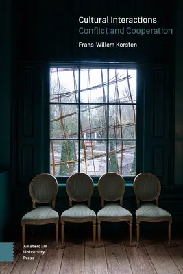 Kulturális kölcsönhatások: Konfliktus és együttműködés - Cultural Interactions: Conflict and Cooperation
