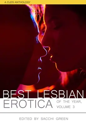 Az év legjobb leszbikus erotikája, 3. kötet - Best Lesbian Erotica of the Year, Volume 3