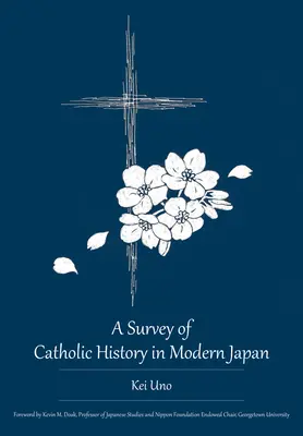 A modern Japán katolikus történelmének áttekintése - A Survey of Catholic History in Modern Japan