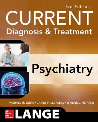 Current Diagnosis & Treatment Psychiatry, Third Edition (Pszichiátria jelenlegi diagnózisa és kezelése, harmadik kiadás) - Current Diagnosis & Treatment Psychiatry, Third Edition