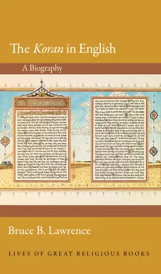 A Korán angolul: A Biography - The Koran in English: A Biography