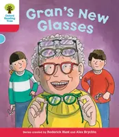 Oxford Reading Tree: Level 4: Dekódolás és fejlesztés: Gran's New Glasses (Nagyi új szemüvege) - Oxford Reading Tree: Level 4: Decode and Develop Gran's New Glasses