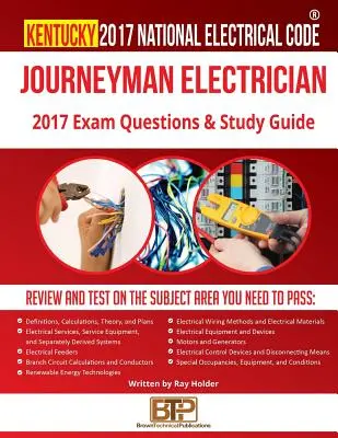 Kentucky 2017 Journeyman Electrician Study Guide (Villanyszerelői Vállalkozói Tanulmányi Útmutató) - Kentucky 2017 Journeyman Electrician Study Guide