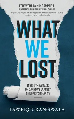 Amit elvesztettünk Kanada legnagyobb gyermekjótékonysági intézménye elleni támadás során - What WE Lost Inside the Attack on Canada's largest Children's Charity