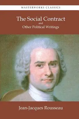 A társadalmi szerződés és más politikai írások - The Social Contract and Other Political Writings