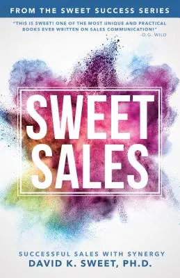 Édes értékesítés: Sikeres értékesítés szinergiával - Sweet Sales: Successful Sales with Synergy