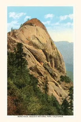 A Vintage Journal Moro Rock, Sequoia Nemzeti Park, Kalifornia - The Vintage Journal Moro Rock, Sequoia National Park, California
