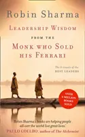 Vezetői bölcsesség a szerzetestől, aki eladta a Ferrariját - A legjobb vezetők 8 rituáléja - Leadership Wisdom from the Monk Who Sold His Ferrari - The 8 Rituals of the Best Leaders