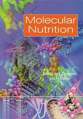 Molekuláris táplálkozás (Zempleni János (University of Nebraska-Lincoln USA)) - Molecular Nutrition (Zempleni Janos (University of Nebraska-Lincoln USA))