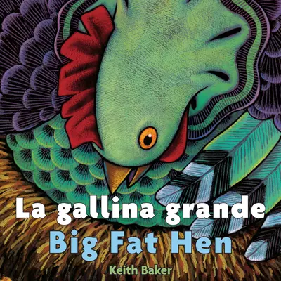 La Gallina Grande/Big Fat Hen