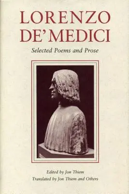 Lorenzo de' Medici: Válogatott versek és prózák - Lorenzo de' Medici: Selected Poems and Prose