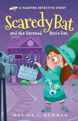Scaredy Bat and the Haunted Movie Set: Teljes színben - Scaredy Bat and the Haunted Movie Set: Full Color