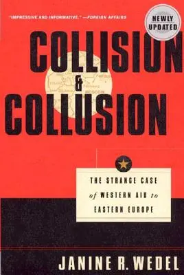 Összeütközés és összejátszás: A Kelet-Európának nyújtott nyugati segélyek különös esete - Collision and Collusion: The Strange Case of Western Aid to Eastern Europe