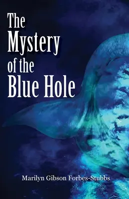 A kék lyuk rejtélye - The Mystery of the Blue Hole