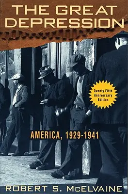 A nagy gazdasági világválság: Amerika 1929-1941 - The Great Depression: America 1929-1941