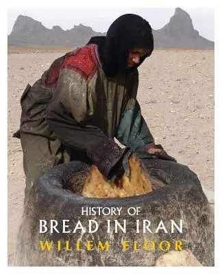 A kenyér története Iránban - History of Bread in Iran