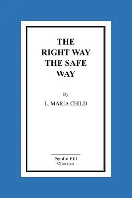 A helyes út a biztonságos út - The Right Way the Safe Way