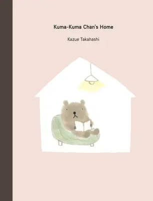 Kuma-Kuma Chan otthona - Kuma-Kuma Chan's Home