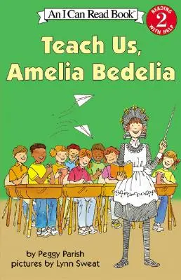 Taníts minket, Amelia Bedelia - Teach Us, Amelia Bedelia