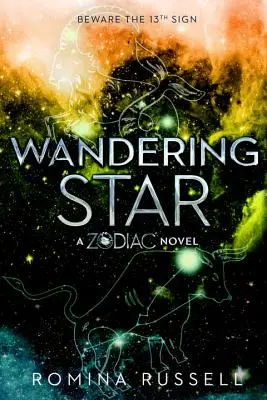 Vándorló csillag: A Zodiac Novel - Wandering Star: A Zodiac Novel