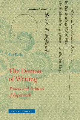 Az írás démona: A papírmunka hatalma és hibái - The Demon of Writing: Powers and Failures of Paperwork