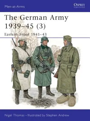 A német hadsereg 1939-45 (3): Keleti front 1941-43 - The German Army 1939-45 (3): Eastern Front 1941-43