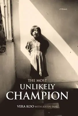 A legvalószínűtlenebb bajnok: A Memoir - The Most Unlikely Champion: A Memoir