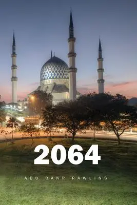 2064: A kalifa visszatérése - 2064: Return of the Caliph