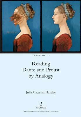 Dante és Proust olvasása analógiával - Reading Dante and Proust by Analogy