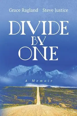 Divide By One: Emlékiratok - Divide By One: A Memoir