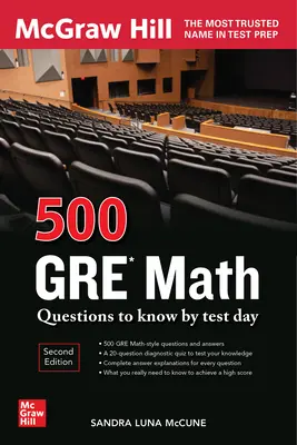 500 GRE matematikai kérdés a vizsga napjára, második kiadás - 500 GRE Math Questions to Know by Test Day, Second Edition
