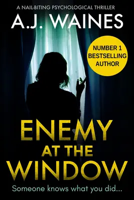 Ellenség az ablakban: A Nail-Biting Psychological Thriller - Enemy at the Window: A Nail-Biting Psychological Thriller