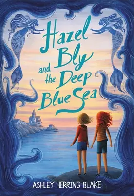 Hazel Bly és a mélykék tenger - Hazel Bly and the Deep Blue Sea