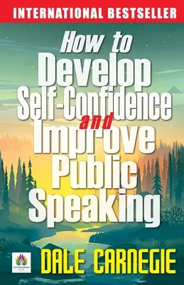 Hogyan fejlesszük az önbizalmunkat és javítsuk a nyilvános beszédet? - How to Develop Self Confidence and Improve Public Speaking