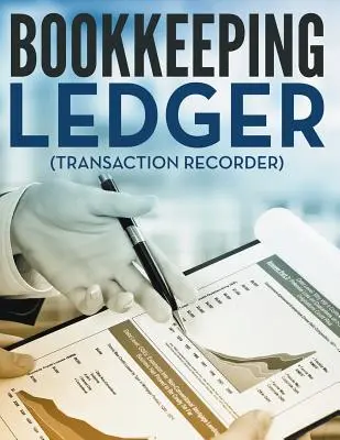 Könyvelési főkönyv (Tranzakciós felvevő) - Bookkeeping Ledger (Transaction Recorder)