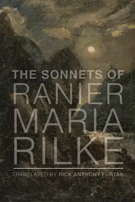 Rainer Maria Rilke szonettjei - The Sonnets of Rainer Maria Rilke