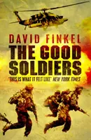 A jó katonák (Finkel David (Szerző)) - Good Soldiers (Finkel David (Author))