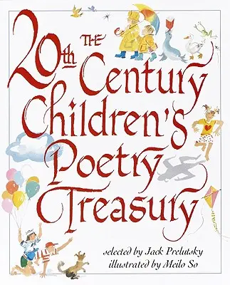 A 20. századi gyermekversek kincstára - The 20th Century Children's Poetry Treasury