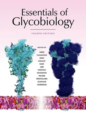 A glikobiológia alapjai, negyedik kiadás - Essentials of Glycobiology, Fourth Edition