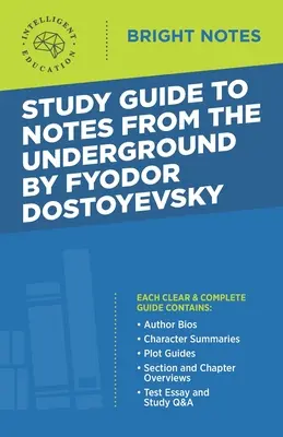 Tanulmányi útmutató Fjodor Dosztojevszkij: Feljegyzések a föld alól című könyvéhez - Study Guide to Notes From the Underground by Fyodor Dostoyevsky