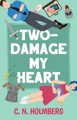 Kettő-Damage My Heart: Nerds of Happy Valley 2. könyv - Two-Damage My Heart: Nerds of Happy Valley Book 2