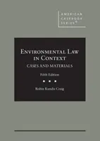 Környezetvédelmi jog kontextusban - Esetek és anyagok, CasebookPlus - Environmental Law in Context - Cases and Materials, CasebookPlus