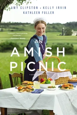 Egy amish piknik: Három történet - An Amish Picnic: Three Stories