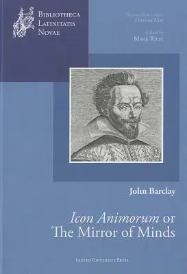 Az elmék tükre, avagy John Barclay Icon Animorum című könyve - The Mirror of Minds or John Barclay's Icon Animorum