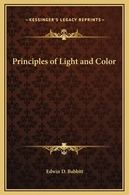 A fény és a színek alapelvei - Principles of Light and Color