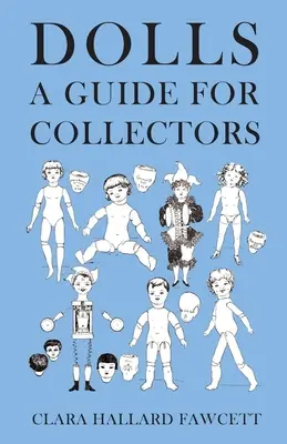 Babák - Útmutató gyűjtőknek - Dolls - A Guide for Collectors