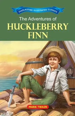 Huckleberry Finn kalandjai - The Adventure of Huckleberry Finn