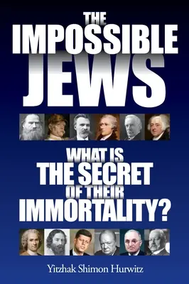 A lehetetlen zsidók: Mi a halhatatlanságuk titka? - The Impossible Jews: What Is the Secret of Their Immortality?