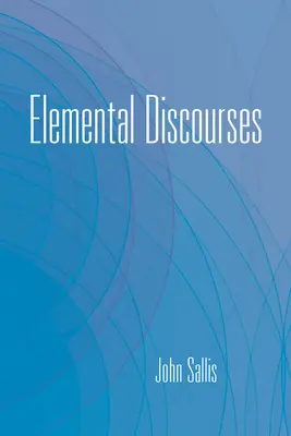 Elemi beszédek - Elemental Discourses